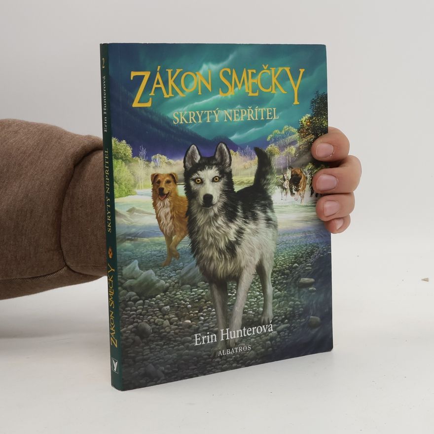 Erin Hunter Zákon smečky: Skrytý nepřítel