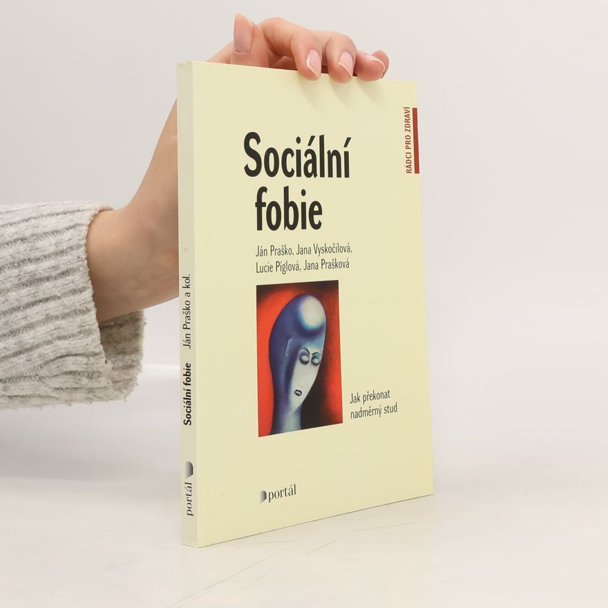 Ján Praško Sociální fobie