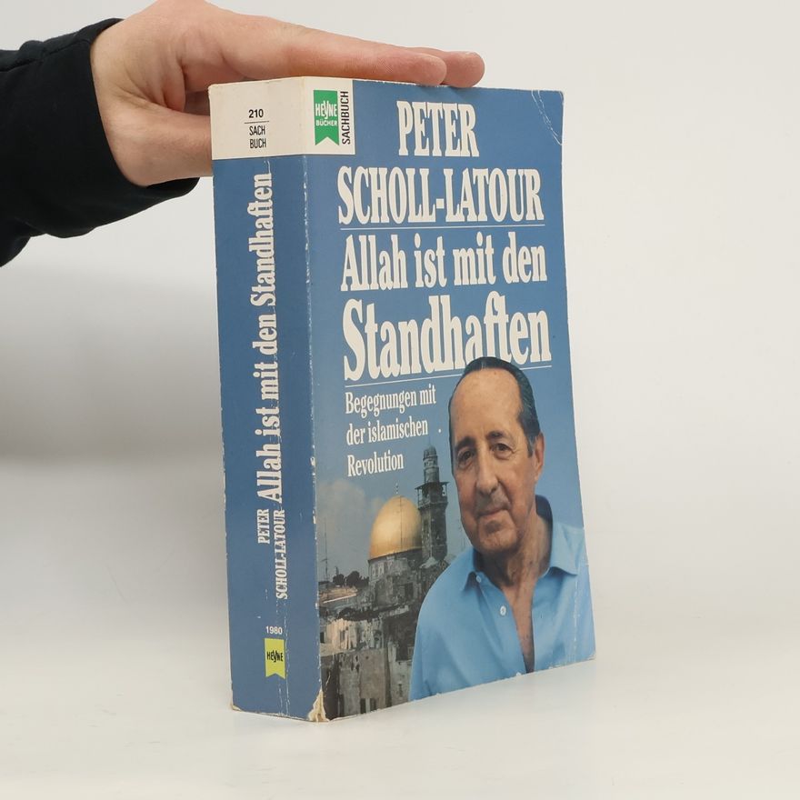 Peter Scholl-Latour Allah ist mit den Standhaften