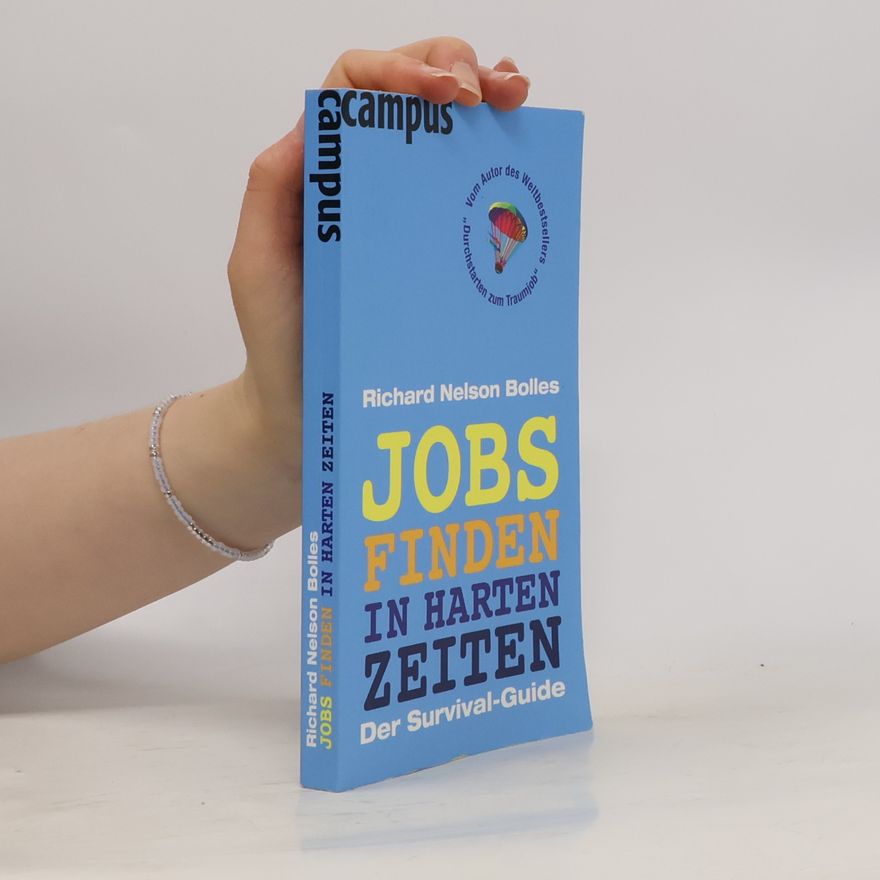 Richard Nelson Bolles Jobs finden in harten Zeiten