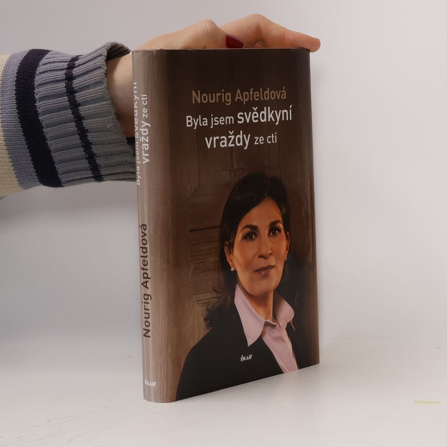 Kolektiv autorů Byla jsem svědkyní vraždy ze cti