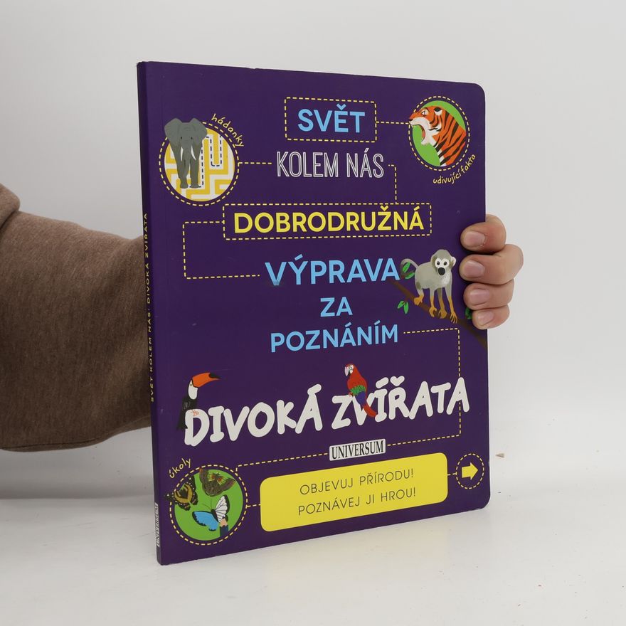 Genie Espinoza Svět kolem nás: Dobrodružná výprava za poznáním. Divoká zvířata