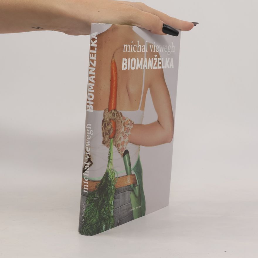 Michal Viewegh Biomanželka