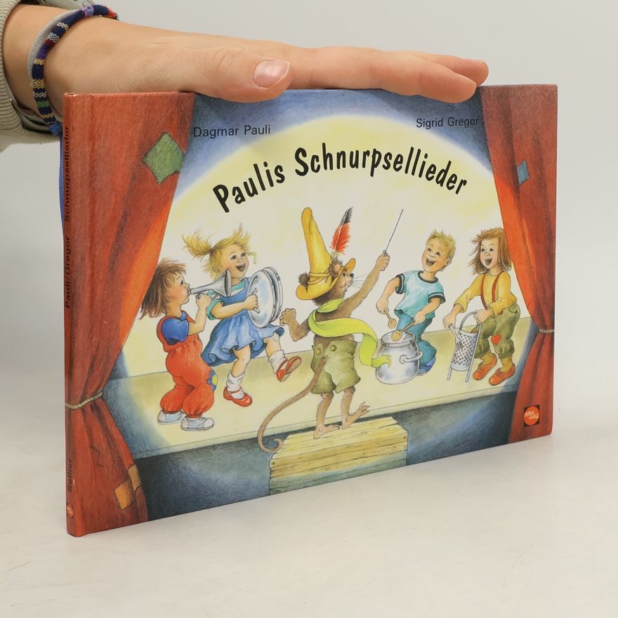 Dagmar Pauli Paulis Schnurpsellieder