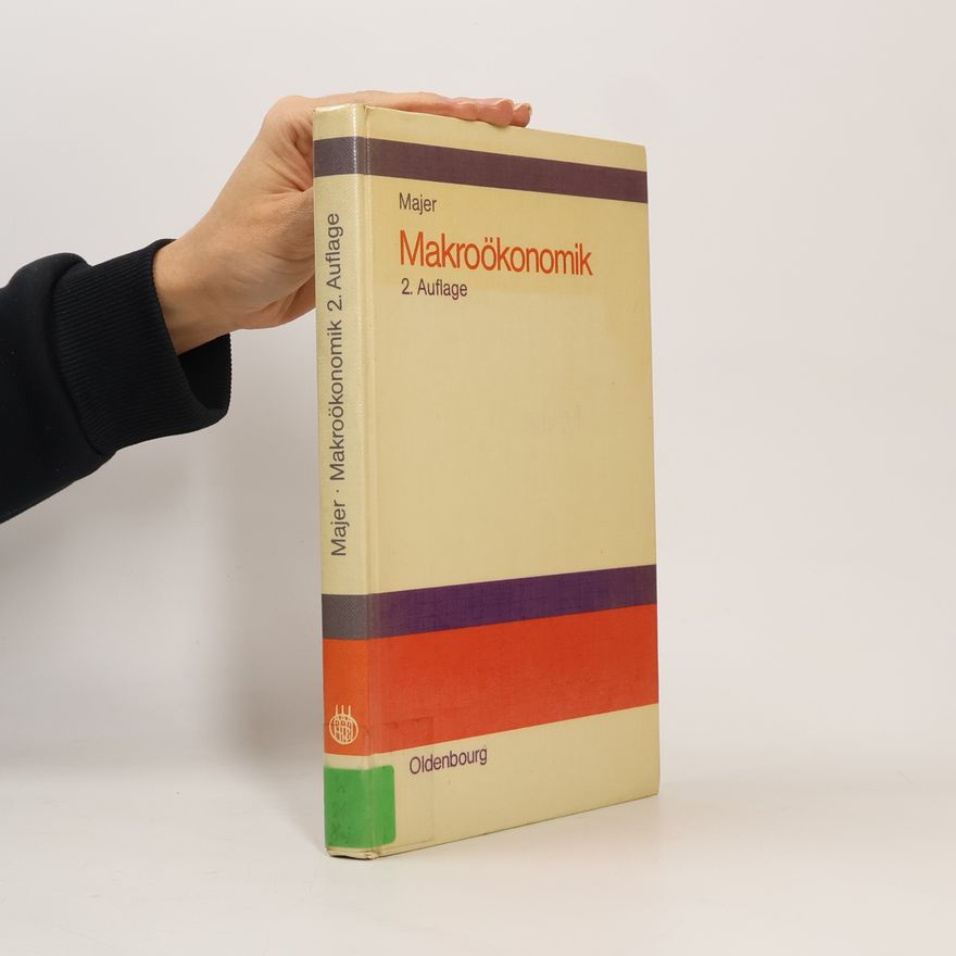 Helge Majer Makroökonomik: 2. Auflage