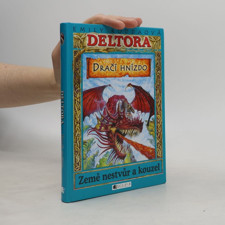 Jennifer Rowe Dračí hnízdo. Deltora