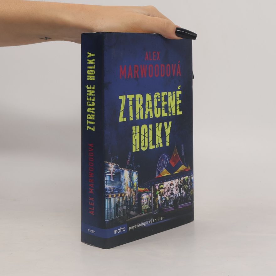 Alex Marwood Ztracené holky