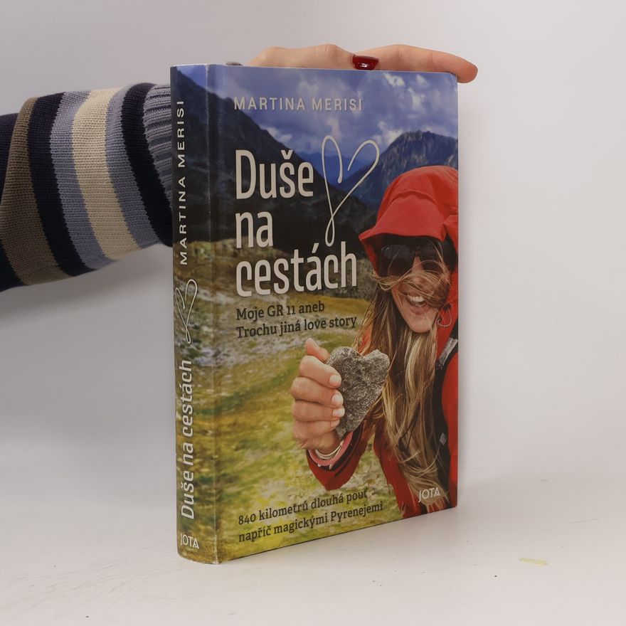 Martina Merisi Duše na cestách. Moje GR 11 aneb Trochu jiná love story.