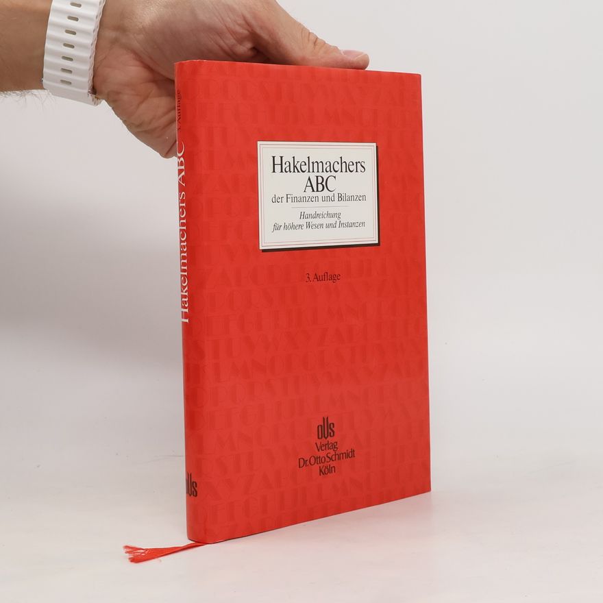 Sebastian Hakelmacher Hakelmachers ABC der Finanzen und Bilanzen - 3. Auflage