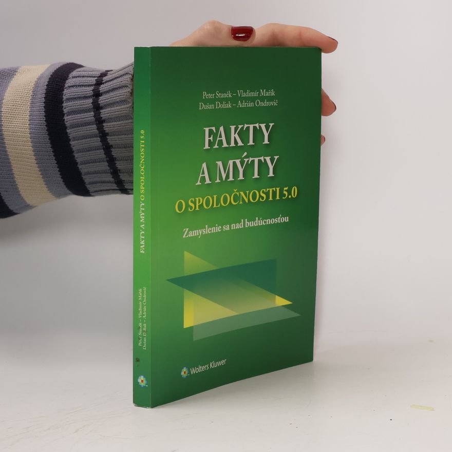Adrián Ondrovič Fakta a mýty o spoločnosti 5.0