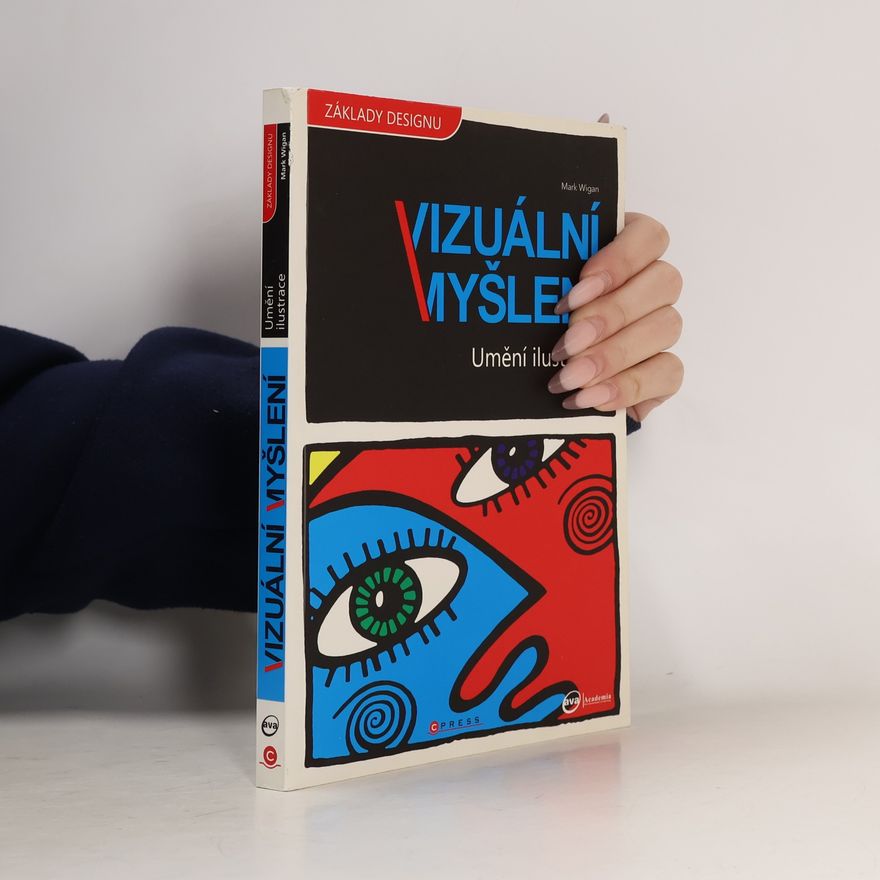 Mark Wigan Umění ilustrace. Vizuální myšlení