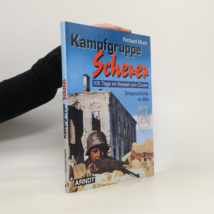 Richard Muck Kampfgruppe Scherer