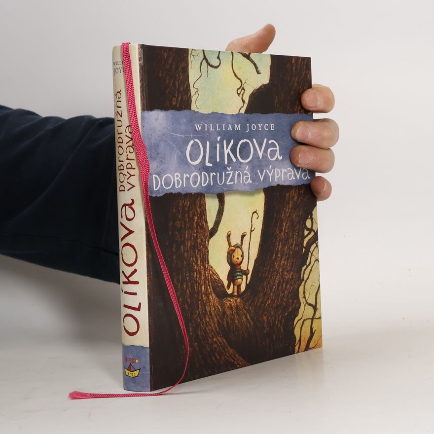 William Joyce Olíkova dobrodružná výprava