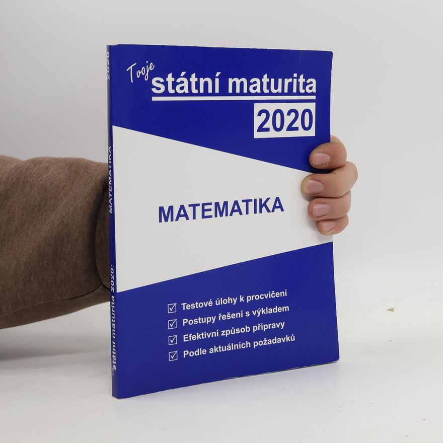 Various authors Tvoje státní maturita 2020. Matematika
