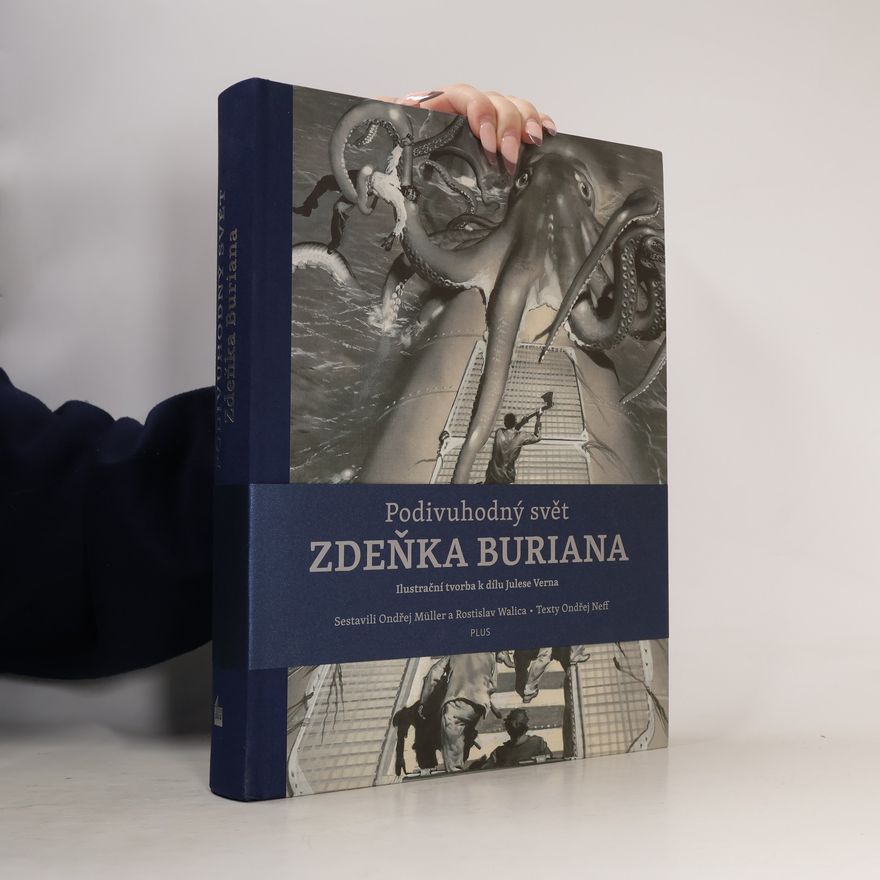 Rostislav Walica Podivuhodný svět Zdeňka Buriana