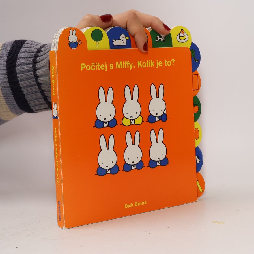 Dick Bruna Počítej s Miffy. Kolik je to?