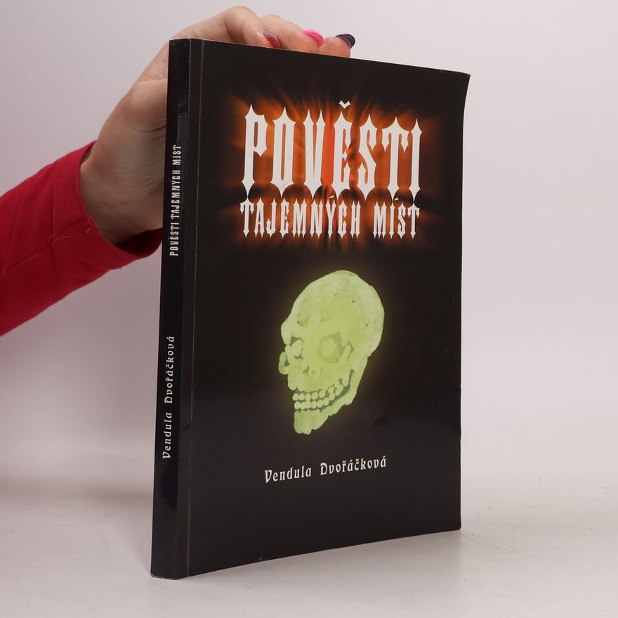 Vendula Dvořáčková Pověsti tajemných míst
