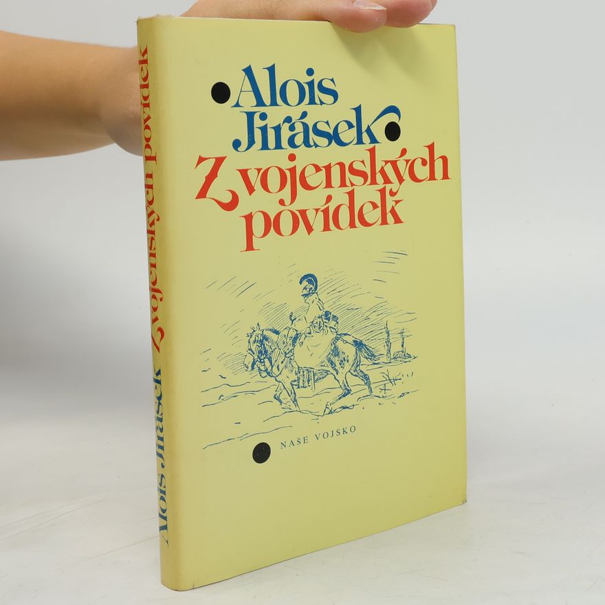 Alois Jirásek Z vojenských povídek
