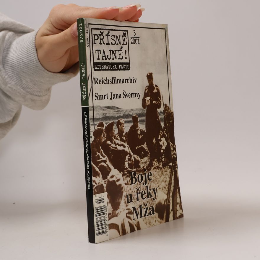 Autorenkollektiv Přísně tajné: Boje u řeky Mža