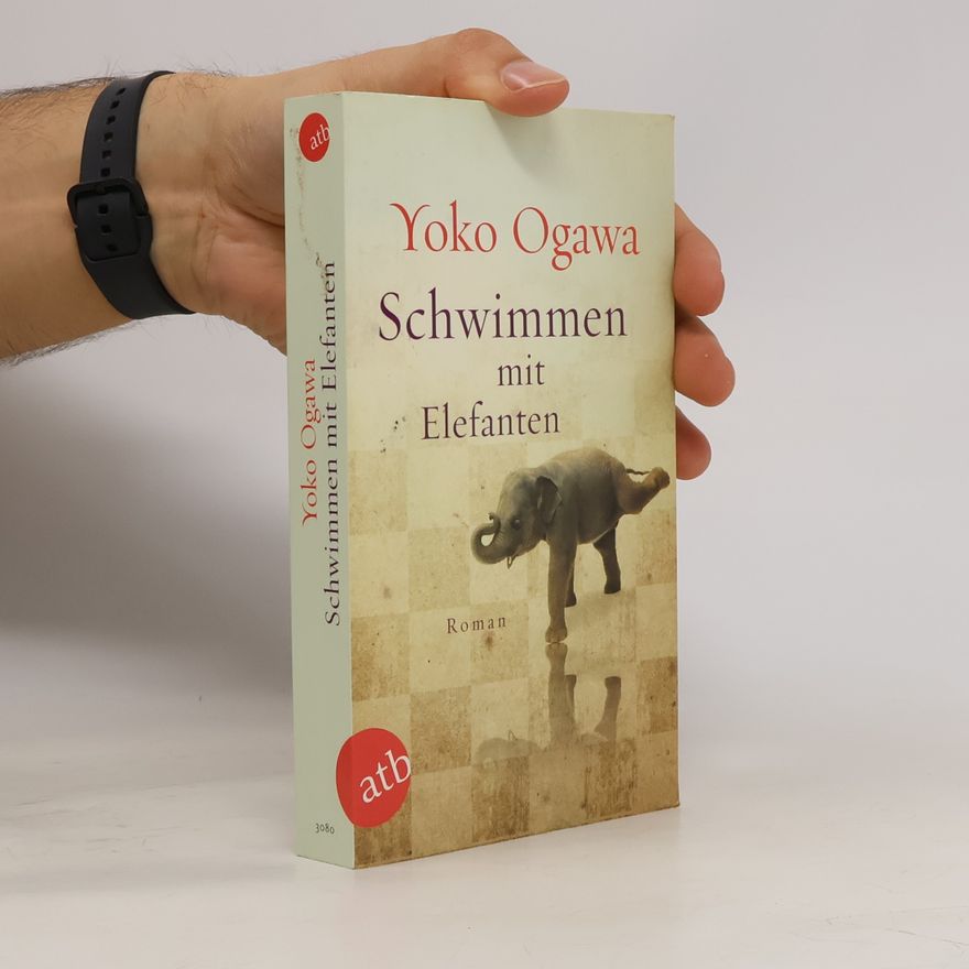 Yōko Ogawa Schwimmen mit Elefanten