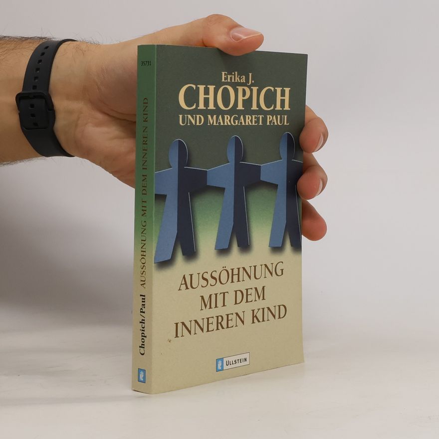 Erika J. Chopich Aussöhnung mit dem inneren Kind