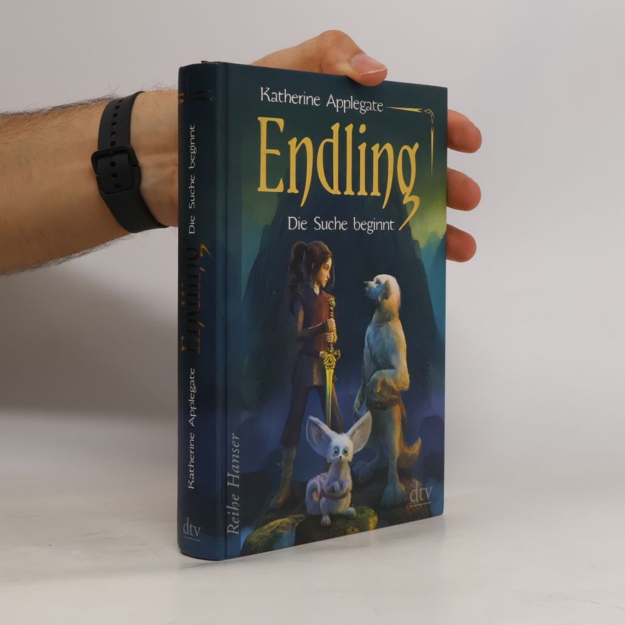 Katherine Applegate Endling - Die Suche beginnt