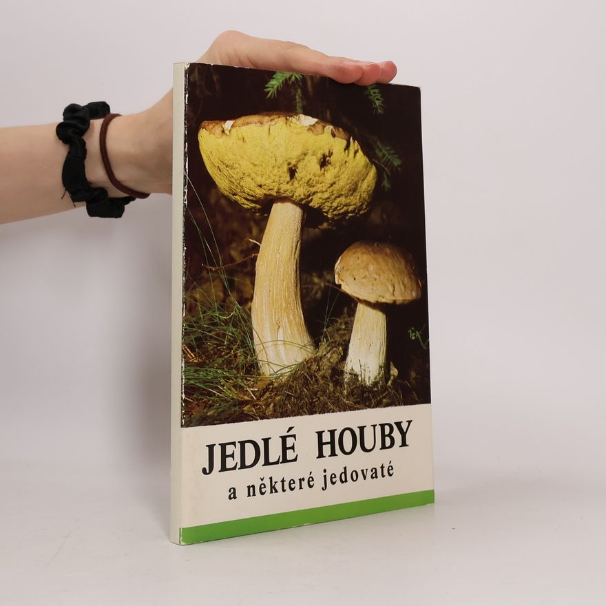 Karel Kult Jedlé houby a některé jedovaté