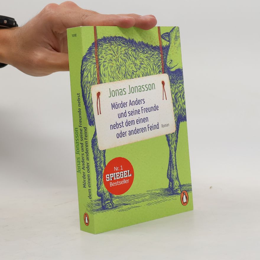 Jonas Jonasson Mörder Anders und seine Freunde nebst dem einen oder anderen Feind