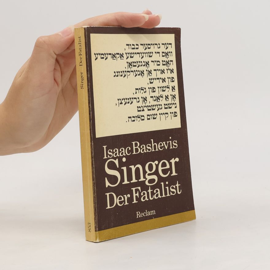 Isaac B. Singer Der Fatalist