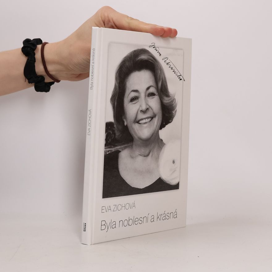Eva Zichová Byla noblesní a krásná