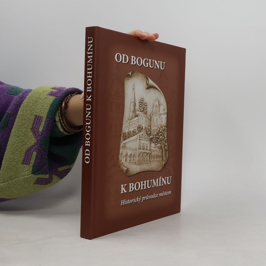 Jan František Teister Od Bogunu k Bohumínu: historický průvodce městem