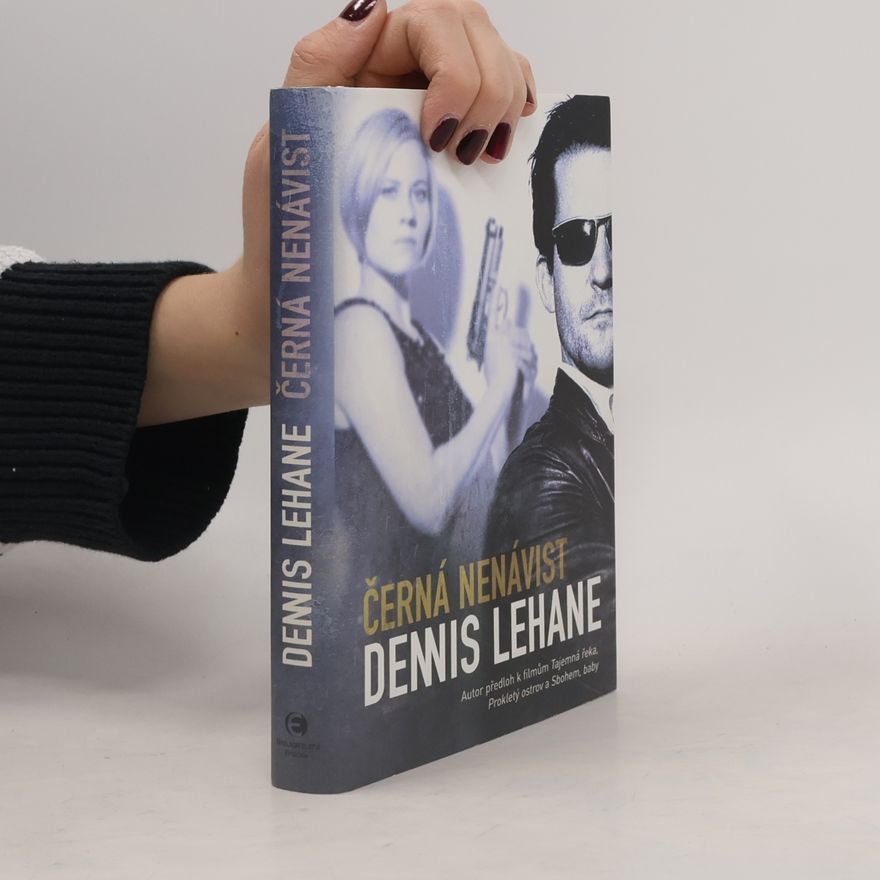 Dennis Lehane Černá nenávist