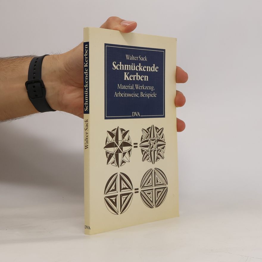 Walter Sack Schmückende Kerben