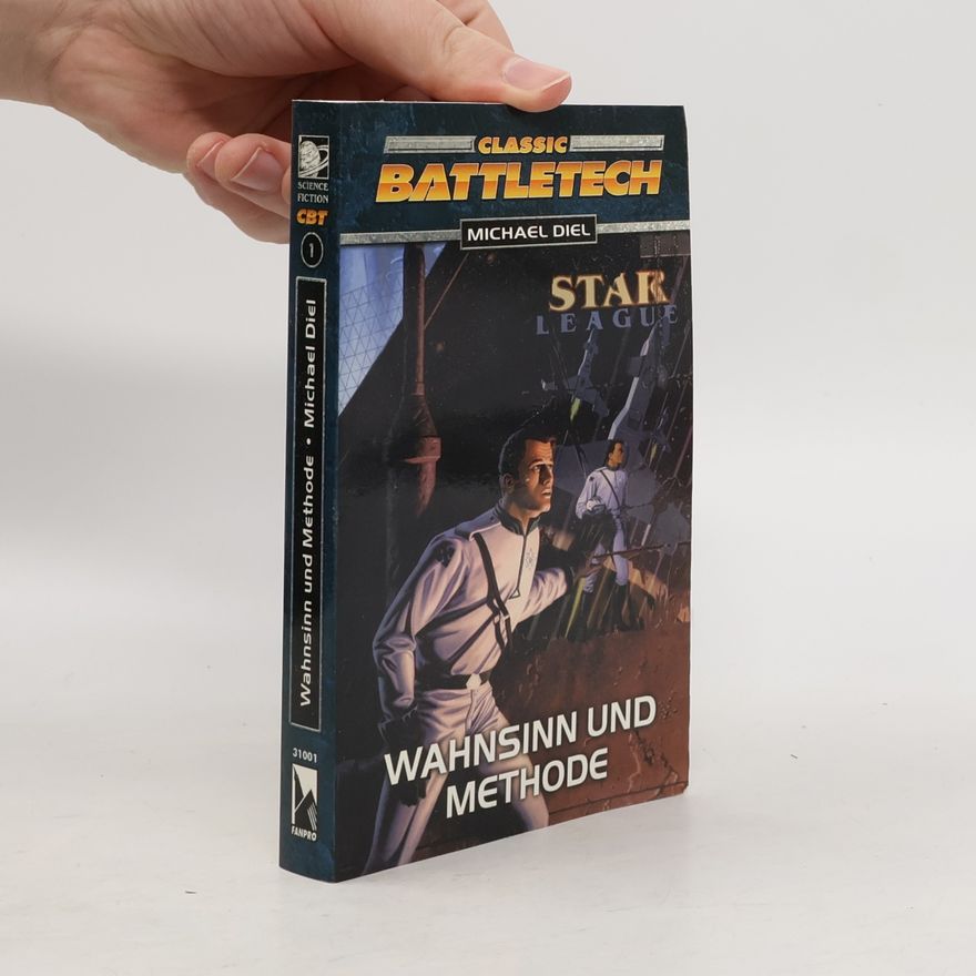Catherine Beck Wahnsinn und Methode. BattleTech-Roman