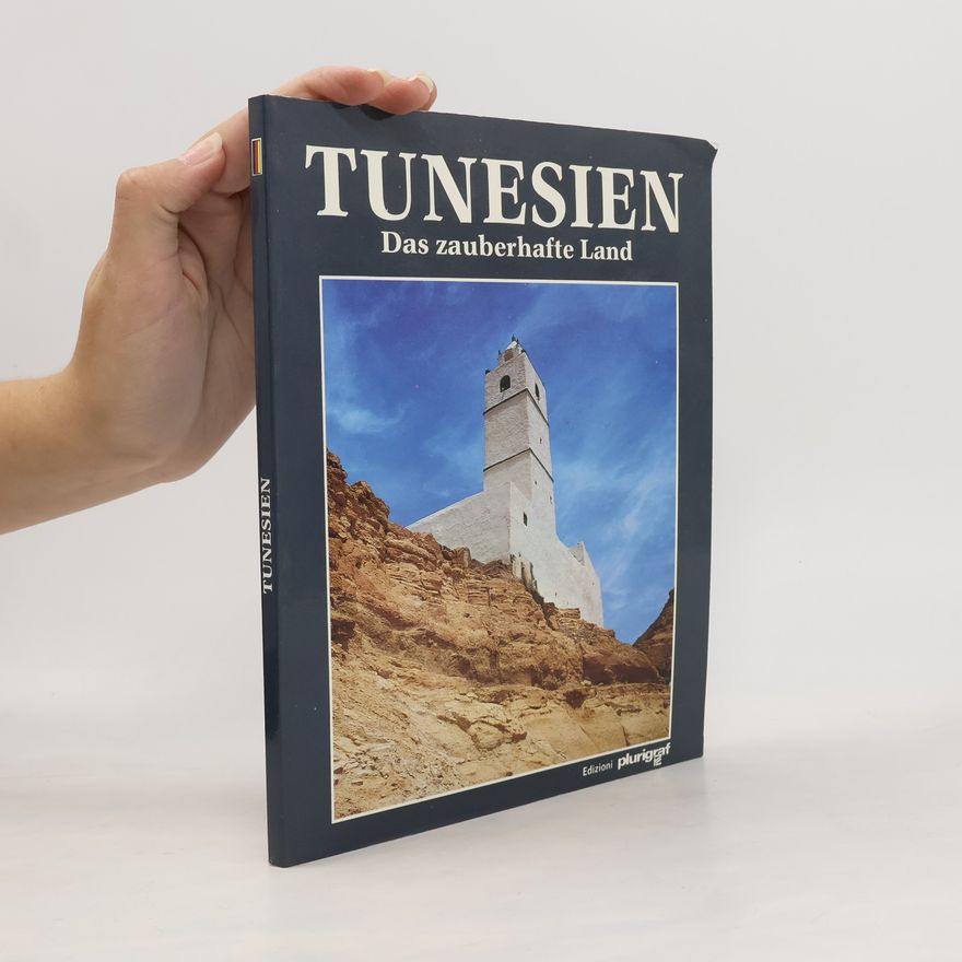 Kolektiv autorů Tunesien. Das zauberhafte Land