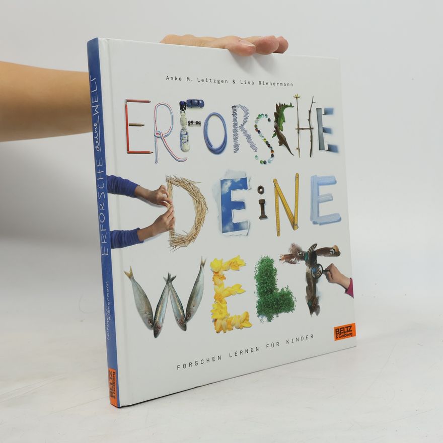 Anke M. Leitzgen Erforsche deine Welt