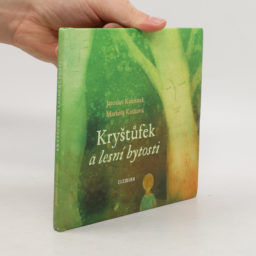 Jaroslav Kalousek Kryštůfek a lesní bytosti