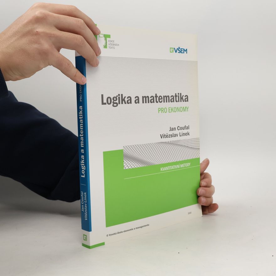 Vítězslav Línek Logika a matematika pro ekonomy