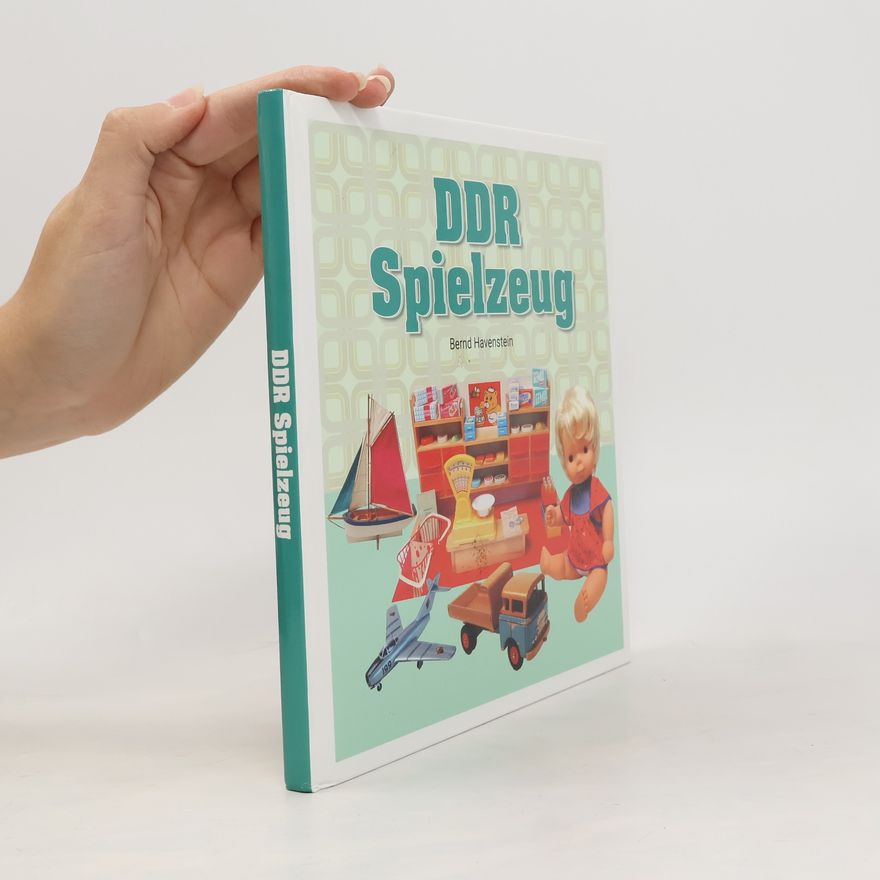 Bernd Havenstein DDR Spielzeug