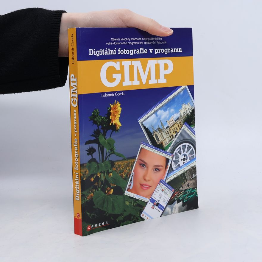 Lubomír Čevela Digitální fotografie v programu GIMP