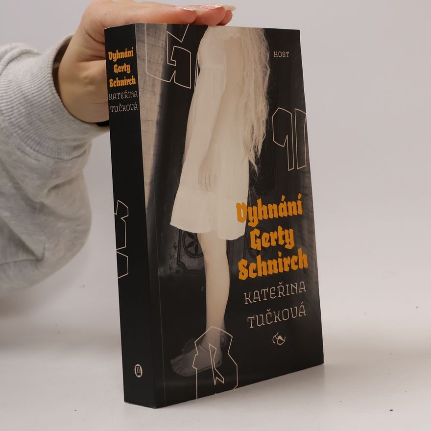 Kateřina Tučková Vyhnání Gerty Schnirch