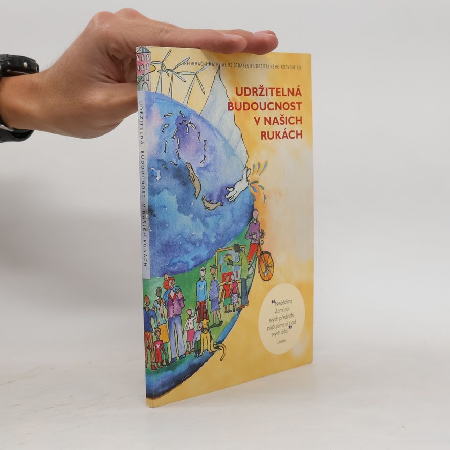 Autorenkollektiv Udržitelná budoucnost v našich rukách
