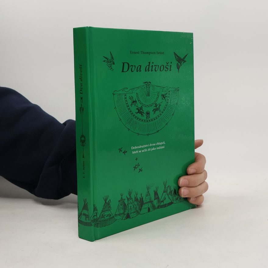 Ernest Thompson Seton Dva divoši