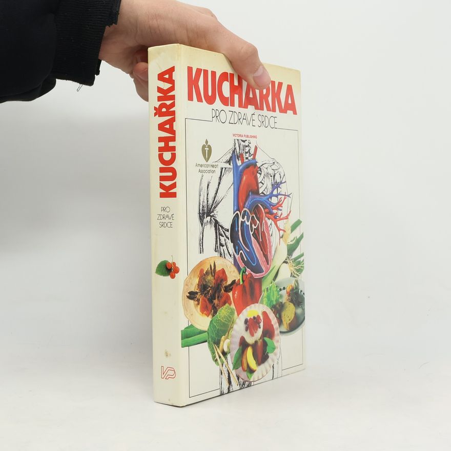 Miroslav Kučera Kuchařka pro zdravé srdce