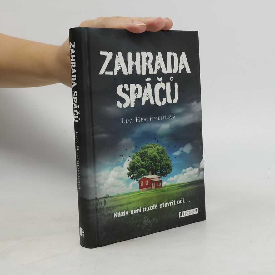 Lisa Heathfield Zahrada spáčů