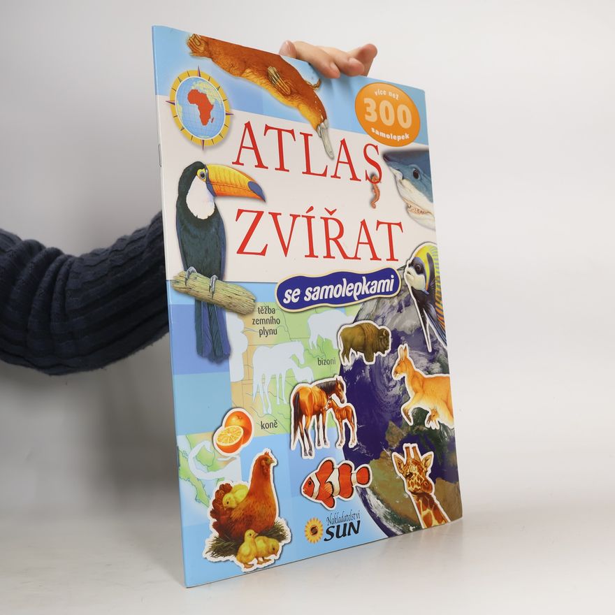 Various authors Atlas zvířat se samolepkami