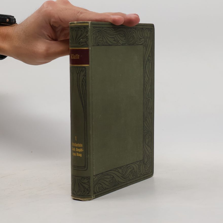 Heinrich von Kleist H. v. Kleists Werke 1