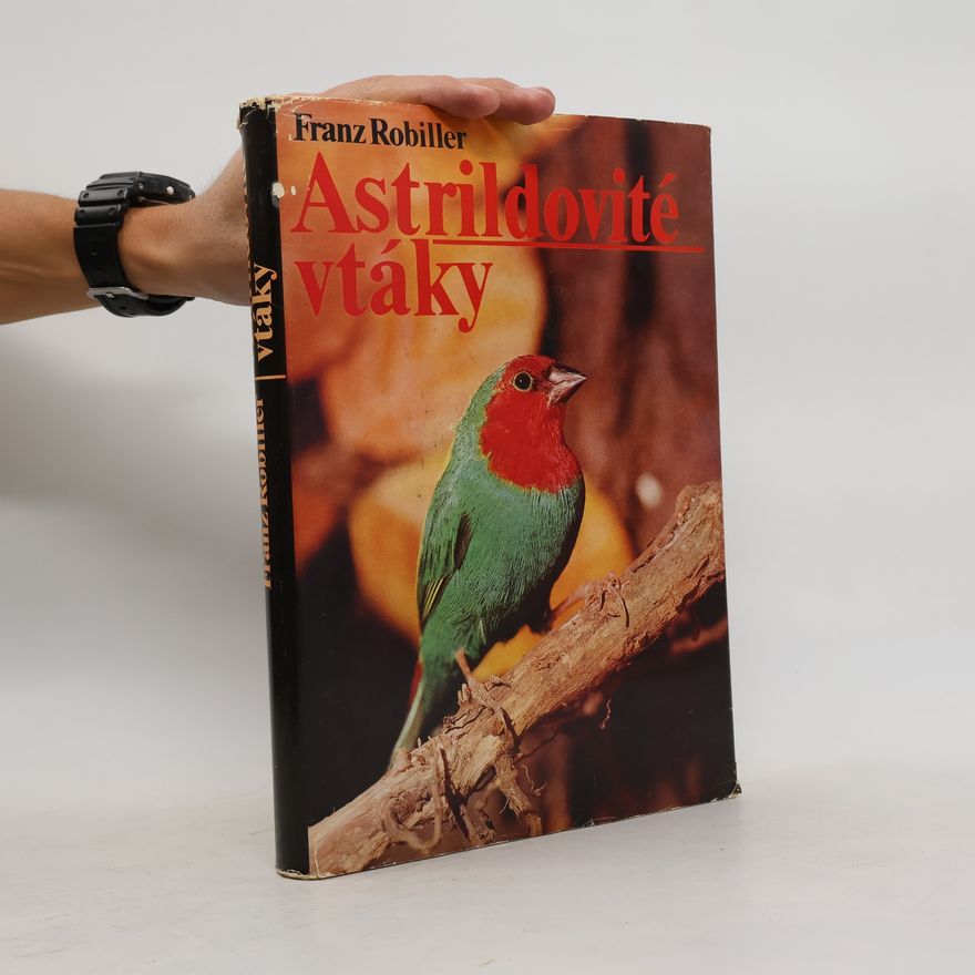 Alžbeta Horvatovičová Astrildovité vtáky