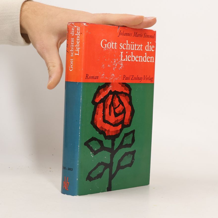 Johannes Mario Simmel Gott schützt die Liebenden