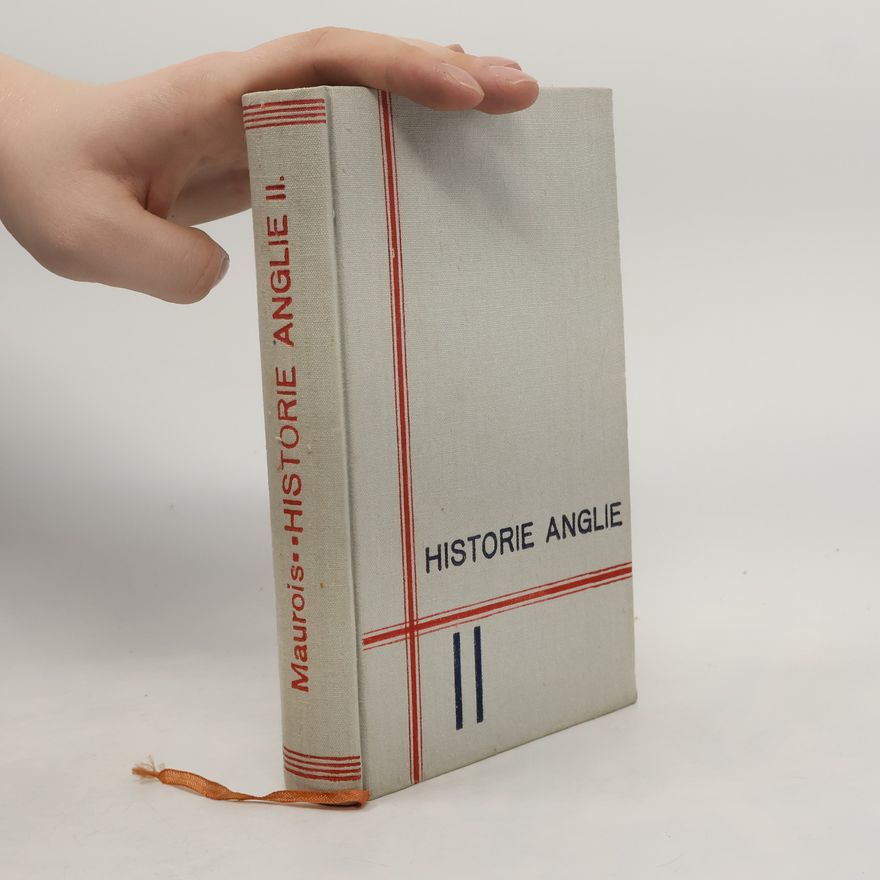 André Maurois Historie Anglie II.